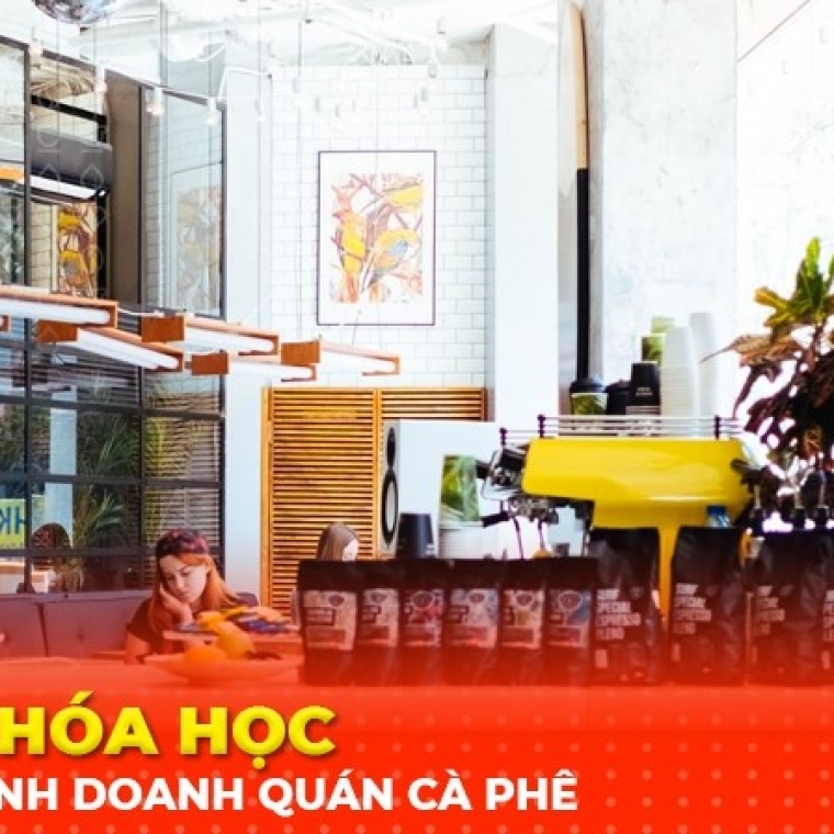 Khóa Học Kinh Doanh Quán Cafe "Khởi Nghiệp Cafe (Coffee Bar Startup) - Cây To Bắt Đầu Từ Mầm Nhỏ!"